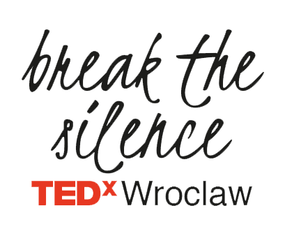 break the silence TEDx Wroclaw